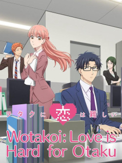 Tình Yêu Thật Khó Với Một Otaku - Otaku ni Koi wa Muzukashii, It's Difficult to Love an Otaku, Otakoi (2018)