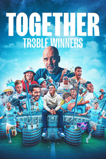 Together: Cú ăn ba của Manchester City - Together: Treble Winners