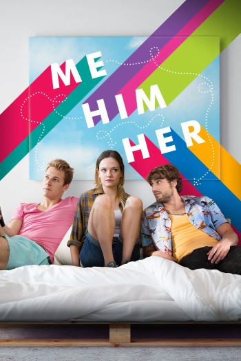 Tôi, Anh Ta, Cô Ấy - Me Him Her (2015)