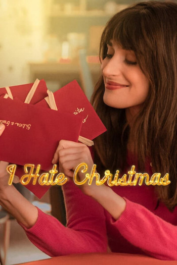 Tôi Ghét Giáng Sinh (Phần 2) - I Hate Christmas (2023)