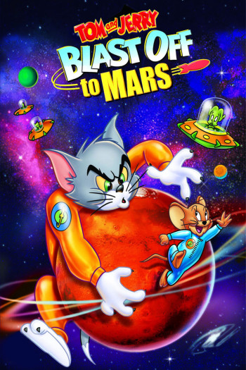 Tom Và Jerry Bay Đến Sao Hỏa - Tom and Jerry Blast Off to Mars!