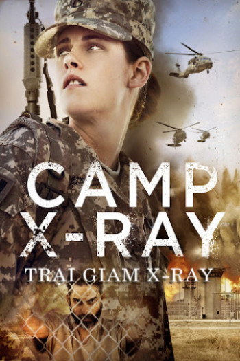 Trại Giam X-ray - Camp X-Ray (2020)