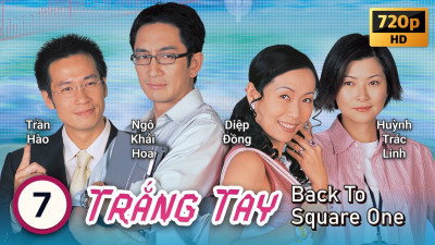 Trắng Tay - Back To Square One