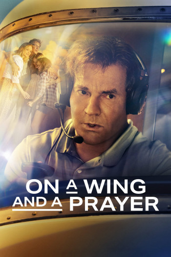 Trên cánh và hy vọng - On a Wing and a Prayer