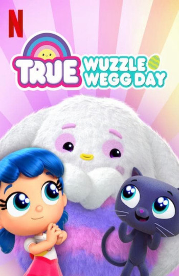 True: Ngày lễ săn trứng - True: Wuzzle Wegg Day (2020)