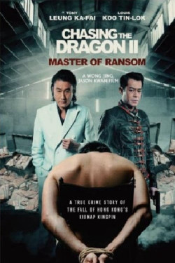 Trùm Hương Cảng 2 - Chasing the Dragon 2: Master of Ransom (2019)