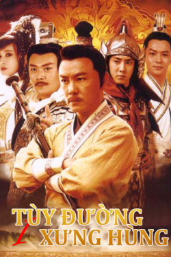 Tùy Đường Xưng Hùng (Phần 1) -  Heroes of Sui and Tang Dynasties 1