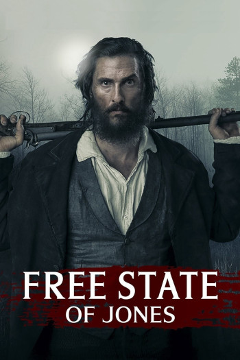 Tuyên Ngôn Tự Do Của Jones - Free State of Jones (2016)