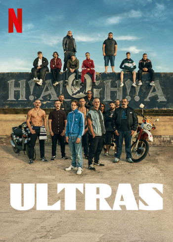 Ultras: Cổ động viên cuồng nhiệt - Ultras