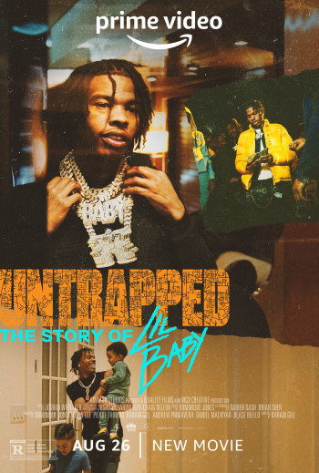 Untrapped: The Story of Lil Baby - Untrapped: The Story of Lil Baby