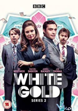 Vàng trắng (Phần 2) - White Gold (Season 2)