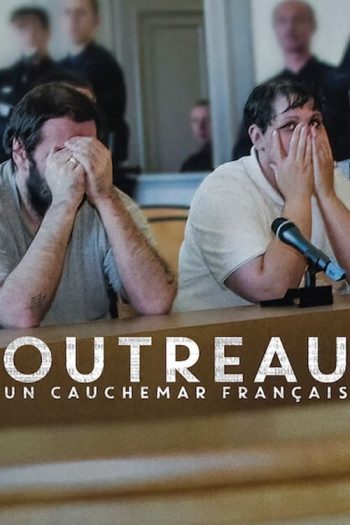 Vụ án Outreau: Cơn ác mộng nước Pháp - The Outreau Case: A French Nightmare (2024)