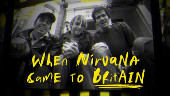 Hình ảnh When Nirvana Came to Britain