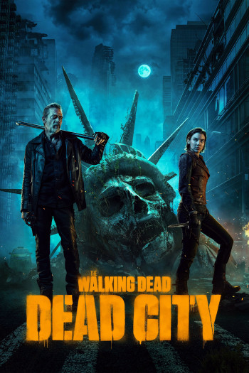 Xác Sống: Thành Phố Chết - The Walking Dead: Dead City (2023)